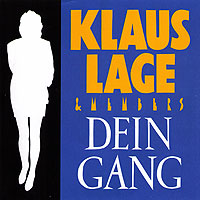 Klaus Lage - Dein Gang